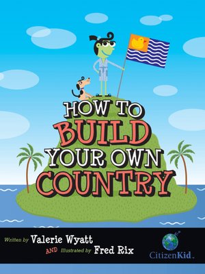cover image of How to Build Your Own Country